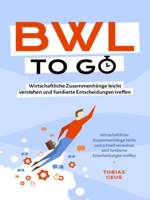 cover image of BWL to go--Kompaktes Praxiswissen für Selbstständige & Führungskräfte